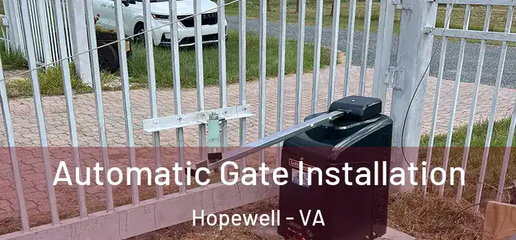Automatic Gate Installation Hopewell - VA