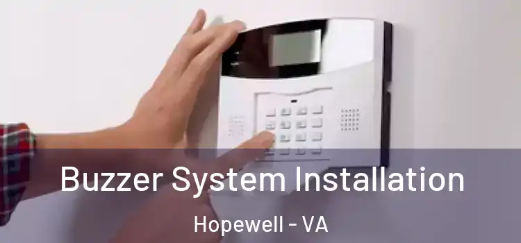 Buzzer System Installation Hopewell - VA