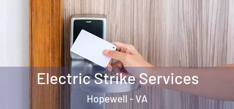  Electric Strike Services Hopewell - VA