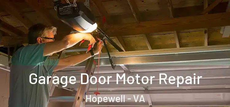  Garage Door Motor Repair Hopewell - VA