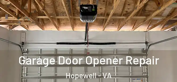  Garage Door Opener Repair Hopewell - VA