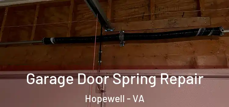  Garage Door Spring Repair Hopewell - VA
