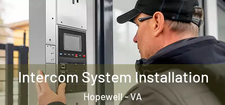 Intercom System Installation Hopewell - VA