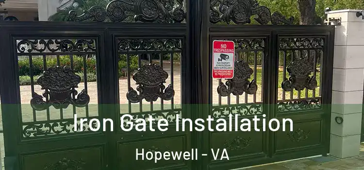  Iron Gate Installation Hopewell - VA