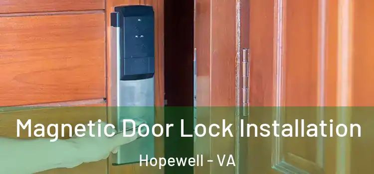  Magnetic Door Lock Installation Hopewell - VA