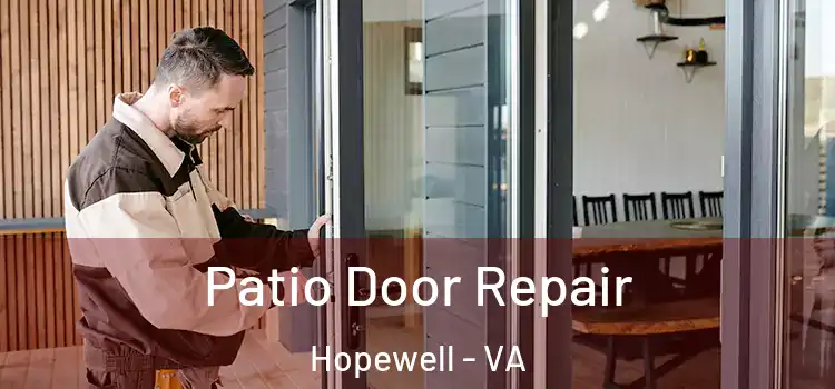 Patio Door Repair Hopewell - VA