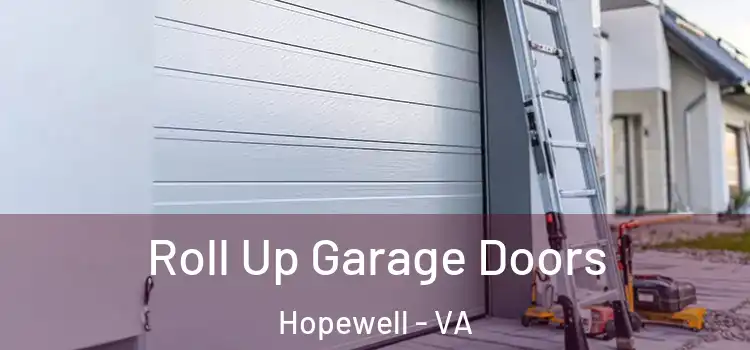  Roll Up Garage Doors Hopewell - VA