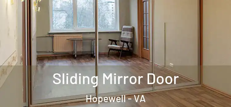  Sliding Mirror Door Hopewell - VA